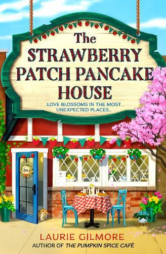 Cover image for The Strawberry Patch Pancake House (Dream Harbor, Book 4)