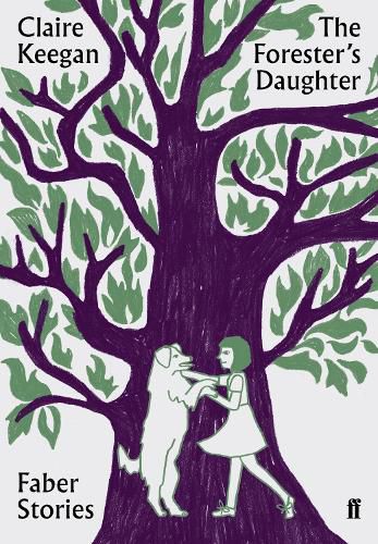 Cover image for The Forester's Daughter (Faber Stories)