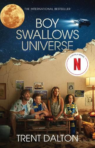 Cover image for Boy Swallows Universe TV Tie In: The much-loved emotional international bestselling novel from Australia's favourite storyteller, now a major Netfl