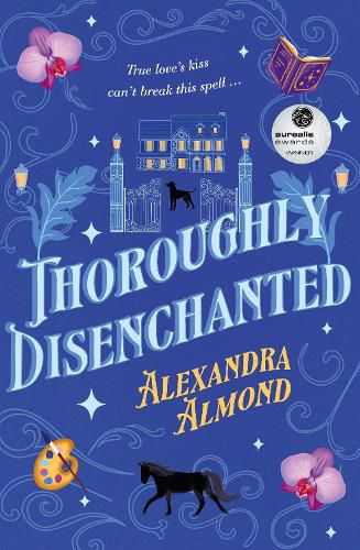 Cover image for Thoroughly Disenchanted: A cosy fantasy mystery from a debut author, for fans of Rebecca Ross, Travis Baldree and Ashley Poston and perfect for Tik